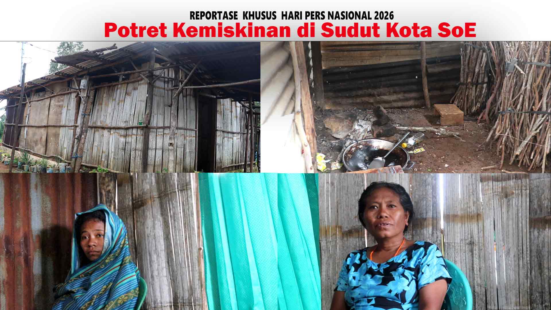 Di Balik Kabut SoE : Ketika Kemiskinan Masih Tinggal di Sudut Kota, dan Pers Ditantang Memilih Berpihak